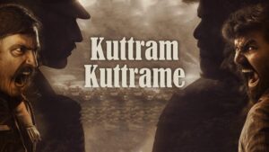 Kuttram Kuttrame