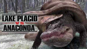 Lake Placid vs. Anaconda